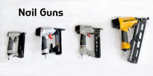 Read more about the article Nail Gun Buying Guide